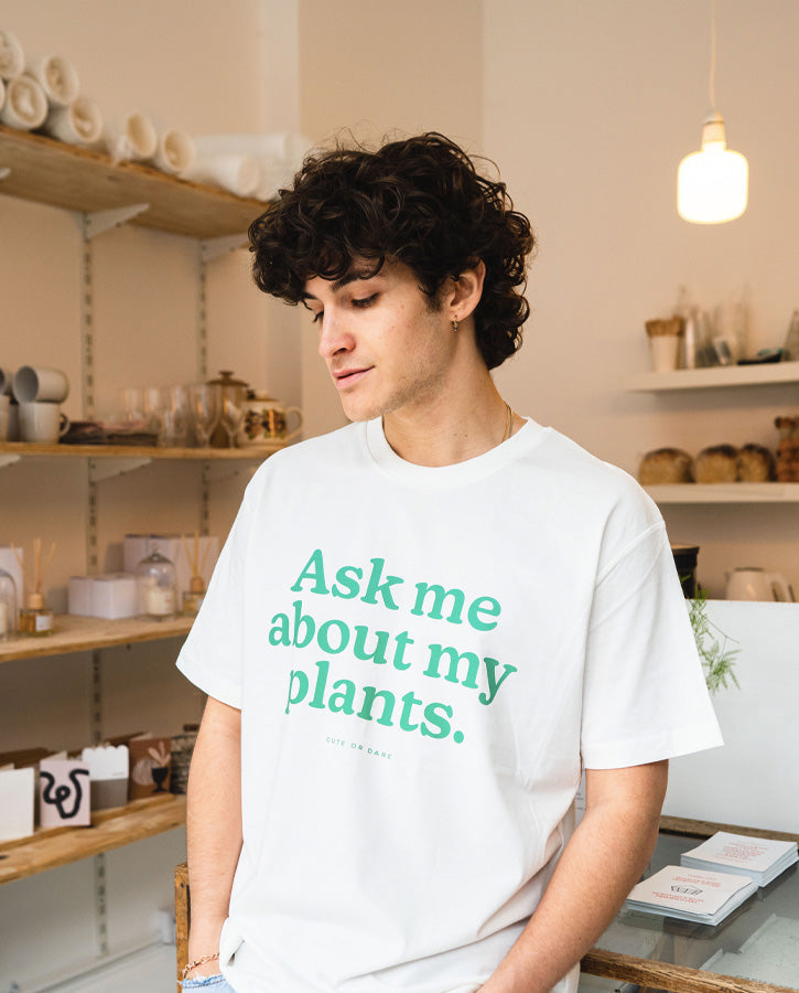 Ask Me About My Plants T-Shirt in White